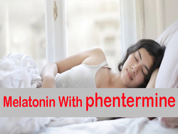 Can I Take Melatonin With Phentermine?
